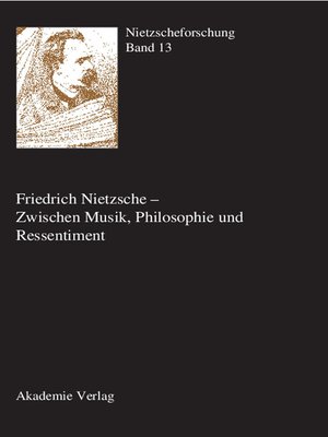 cover image of Friedrich Nietzsche--Zwischen Musik, Philosophie und Ressentiment